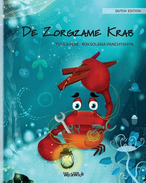 De Zorgzame Krab (Dutch Edition of The Caring Crab) (Paperback)