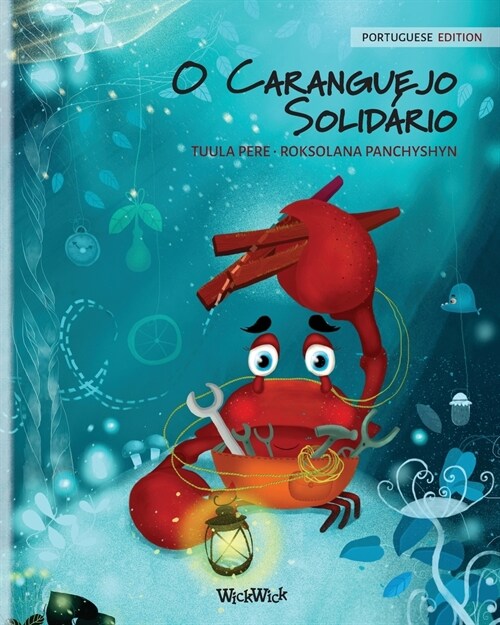 O Caranguejo Solid?io (Portuguese Edition of The Caring Crab) (Paperback)