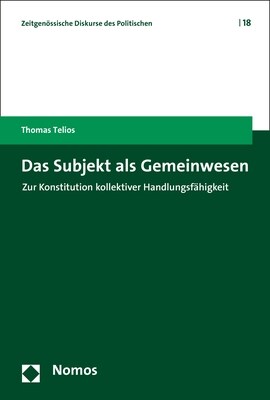 Das Subjekt ALS Gemeinwesen: Zur Konstitution Kollektiver Handlungsfahigkeit (Paperback)