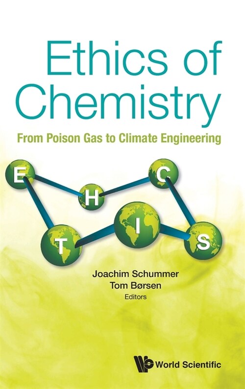 Ethics of Chemistry: From Poison Gas to Climate Engineering (Hardcover)