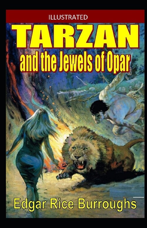 Tarzan and the Jewels of Opar Illustrated (Paperback)