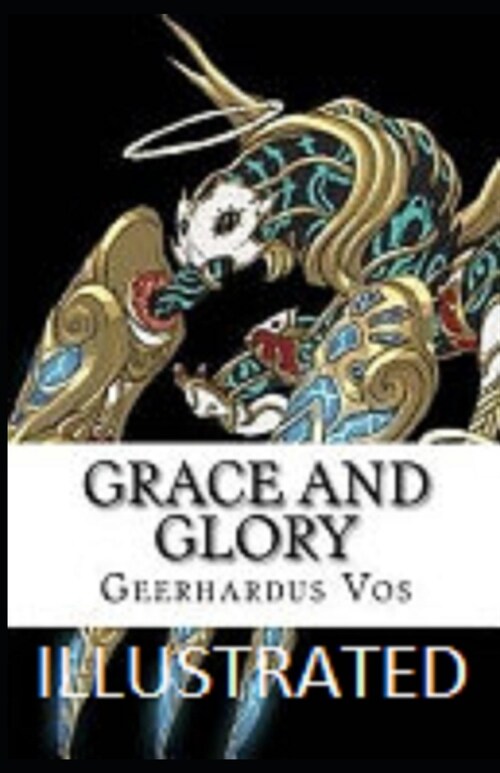 Grace and Glory Illustrated (Paperback)