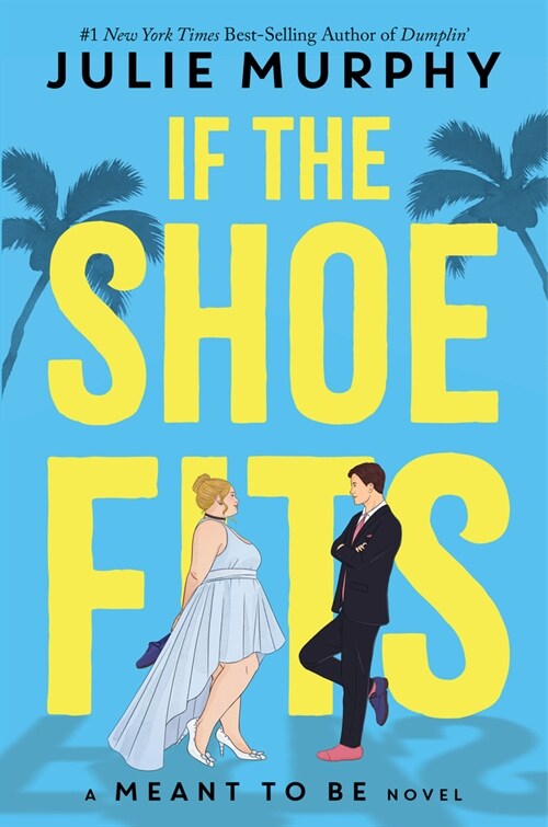 If the Shoe Fits-A Meant to Be Novel (Hardcover)