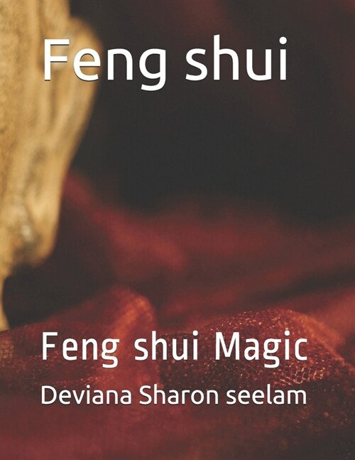 Feng shui: Feng shui Magic (Paperback)