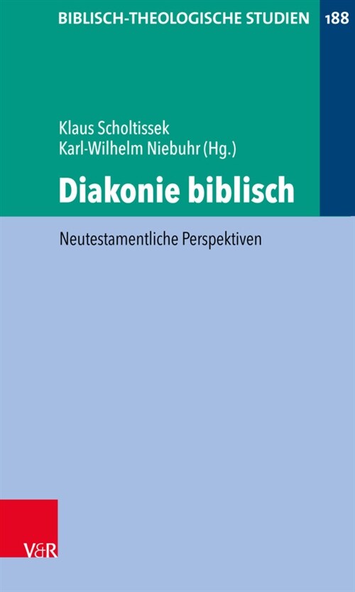 Diakonie Biblisch: Neutestamentliche Perspektiven (Paperback)
