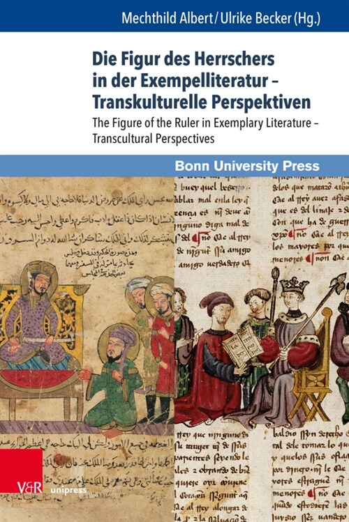 Die Figur Des Herrschers in Der Exempelliteratur - Transkulturelle Perspektiven / The Figure of the Ruler in Exemplary Literature - Transcultural Pers (Hardcover)