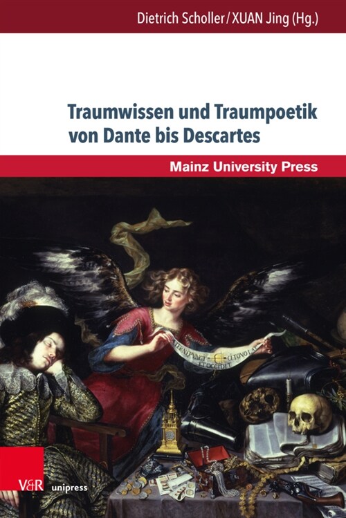 Traumwissen Und Traumpoetik Von Dante Bis Descartes (Hardcover)