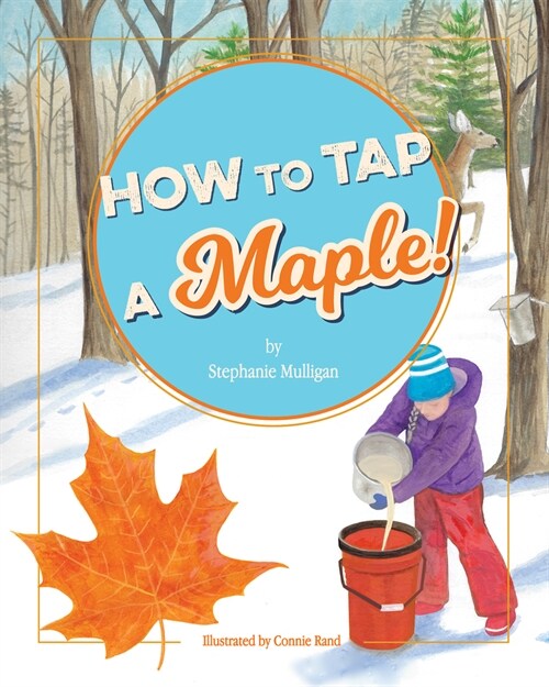How to Tap a Maple! (Hardcover)