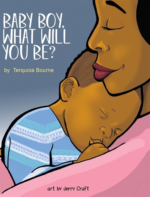 Baby Boy, What Will You Be? (Hardcover)