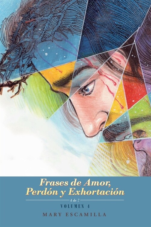 Frases De Amor, Perd? Y Exhortaci?: Volumen 4 (Paperback)