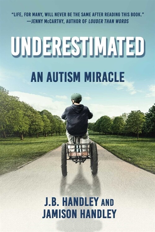 Underestimated: An Autism Miracle (Hardcover)
