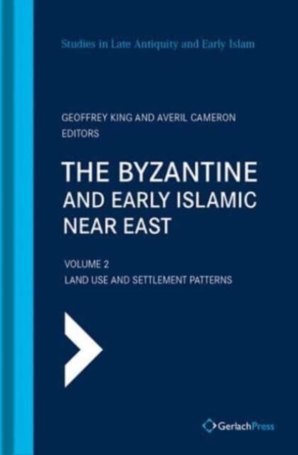 The Byzantine and Early Islamic Near East: Volume 2: Land Use and Settlement Patterns (Hardcover, 2)