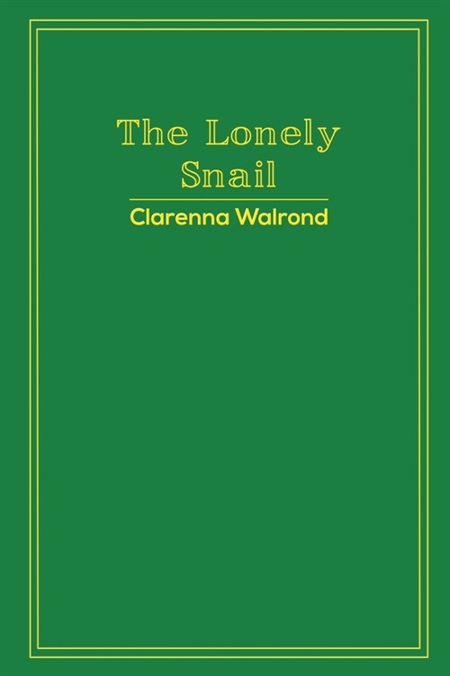 The Lonely Snail (Paperback)