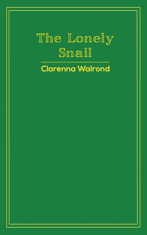 The Lonely Snail (Hardcover)