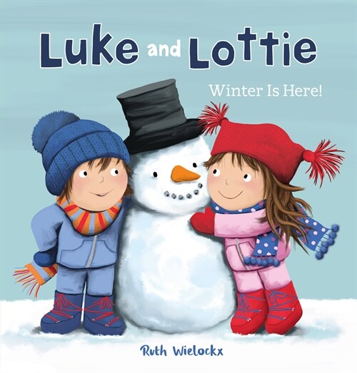 Luke and Lottie. Winter Is Here! (Hardcover)