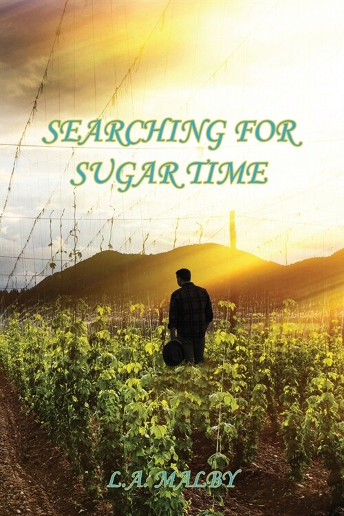 Searching for Sugar Time (Paperback)