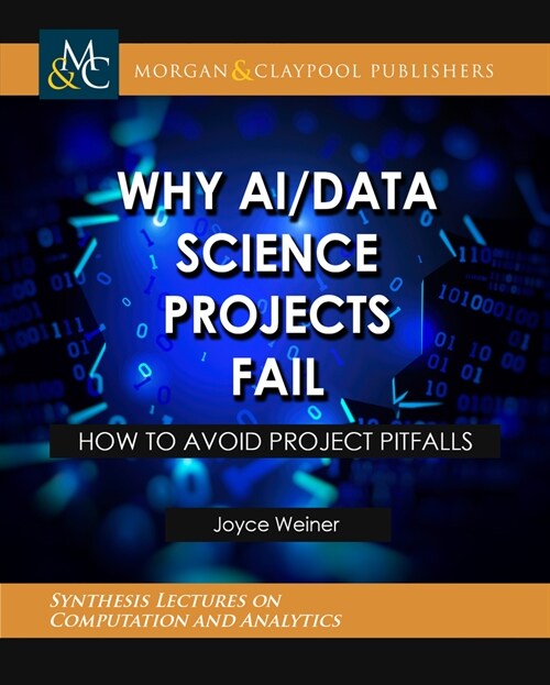Why Ai/Data Science Projects Fail (Paperback)
