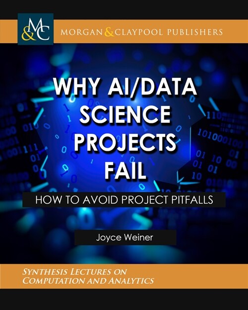 Why AI/Data Science Projects Fail (Hardcover)