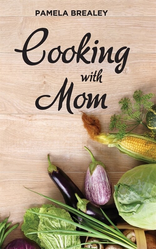 Cooking with Mom (Hardcover)