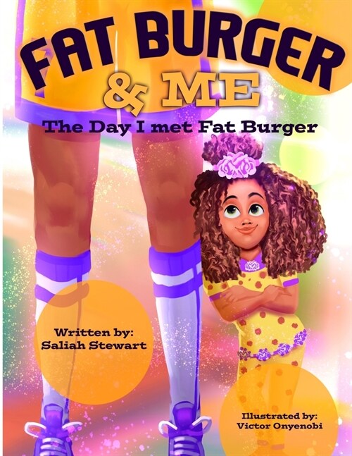 Fat Burger and Me: The Day I Met Fat Burger (Paperback)