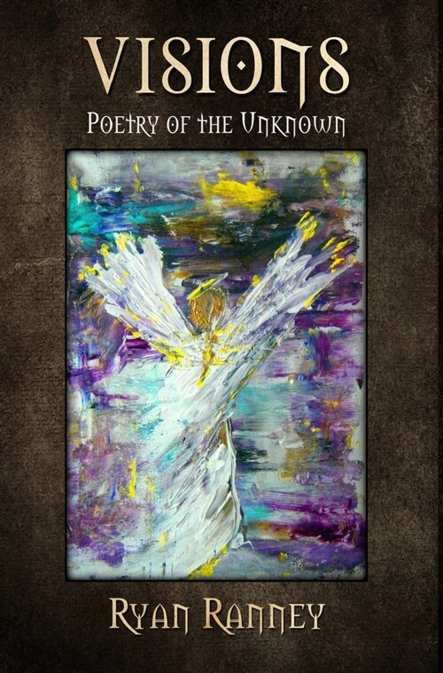 Visions: Poetry of the Unknown (Hardcover)