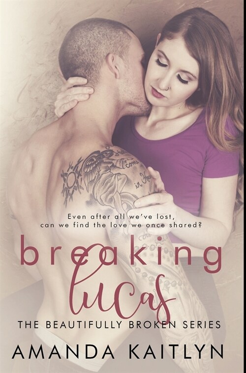 Breaking Lucas: Premium Hardcover Edition (Hardcover)