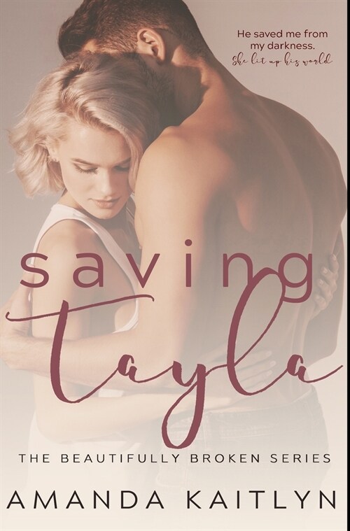 Saving Tayla: Premium Hardcover Edition (Hardcover)