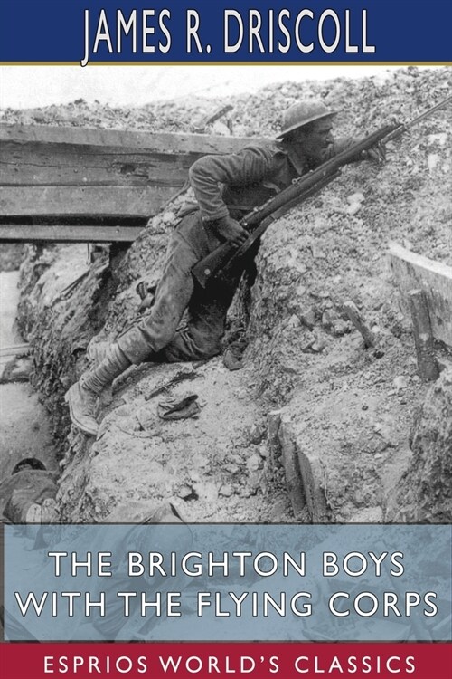 The Brighton Boys with the Flying Corps (Esprios Classics) (Paperback)