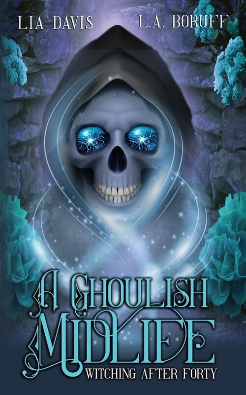 A Ghoulish Midlife: A Paranormal Womens Fiction Novel (Paperback)