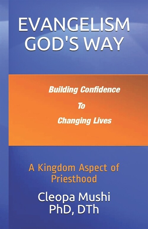 Evangelism Gods Way: A Kingdoms Aspect of Priesthood (Paperback)