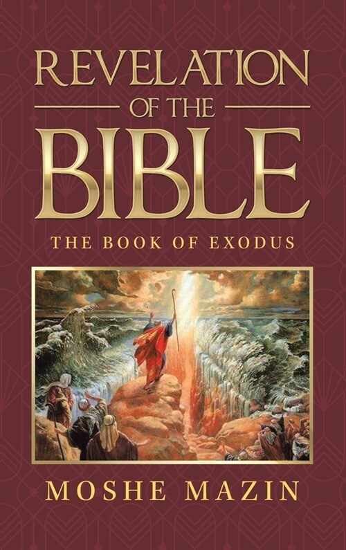 Revelation of the Bible: The Book of Exodus (Hardcover)