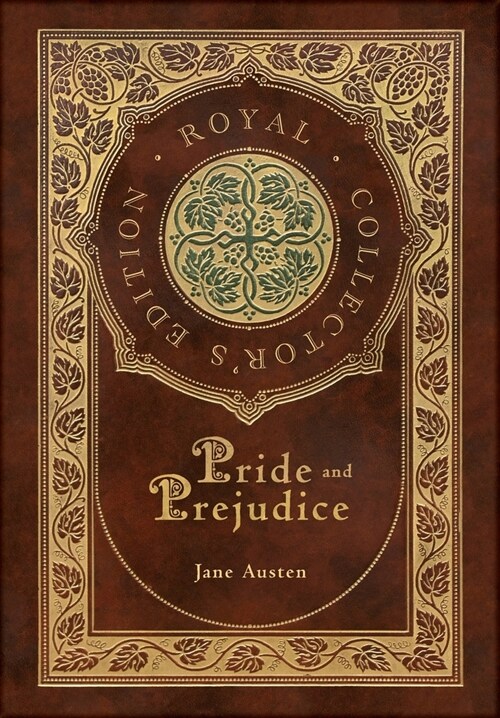 Pride and Prejudice (Royal Collectors Edition) (Case Laminate Hardcover with Jacket) (Hardcover)