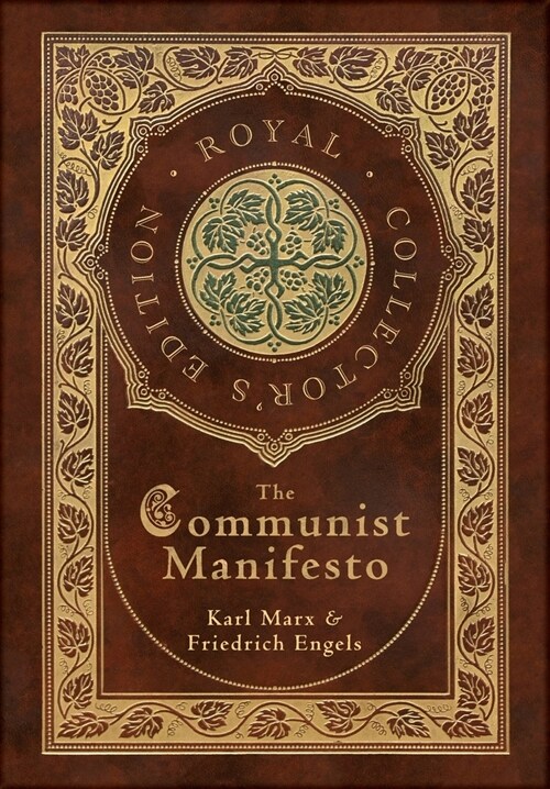 The Communist Manifesto (Royal Collectors Edition) (Case Laminate Hardcover with Jacket) (Hardcover)