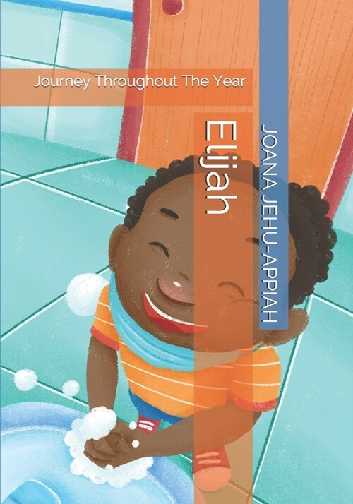 Elijah: Journey Throughout The Year (Paperback)