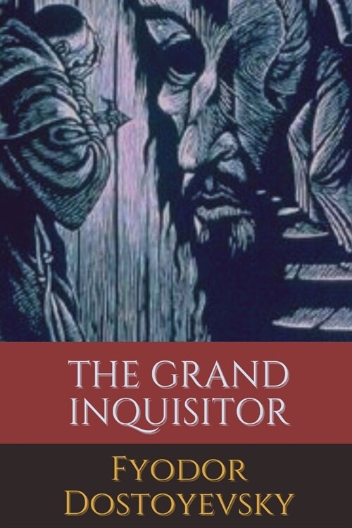 The Grand Inquisitor: Original Classics and Annotated (Paperback)