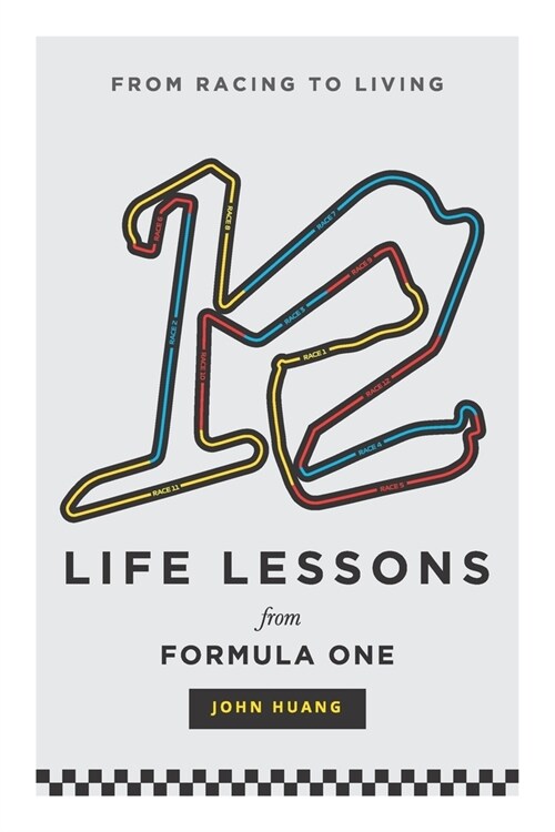 12 Life Lessons From Formula One: From racing to living (Paperback)