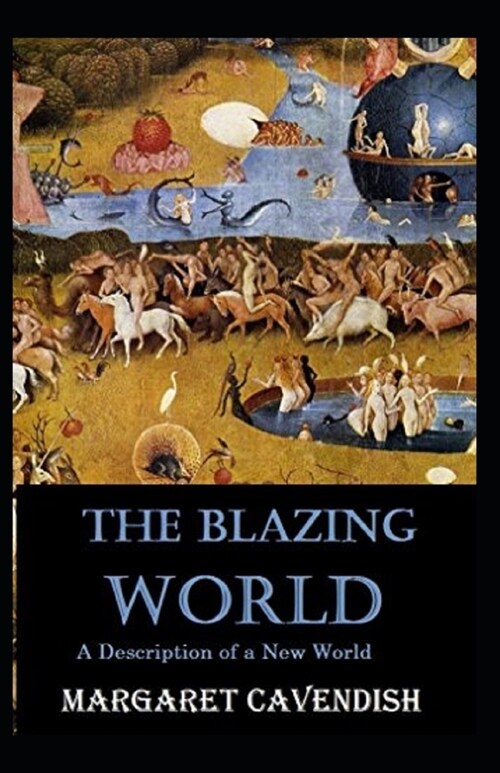 The Blazing World Annotated (Paperback)