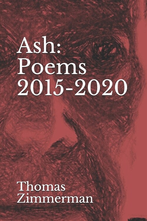 Ash: Poems 2015-2020 (Paperback)