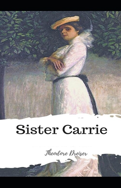 Sister Carrie Illustrated (Paperback)