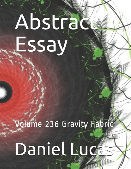 Abstract Essay: Volume 236 Gravity Fabric (Paperback)