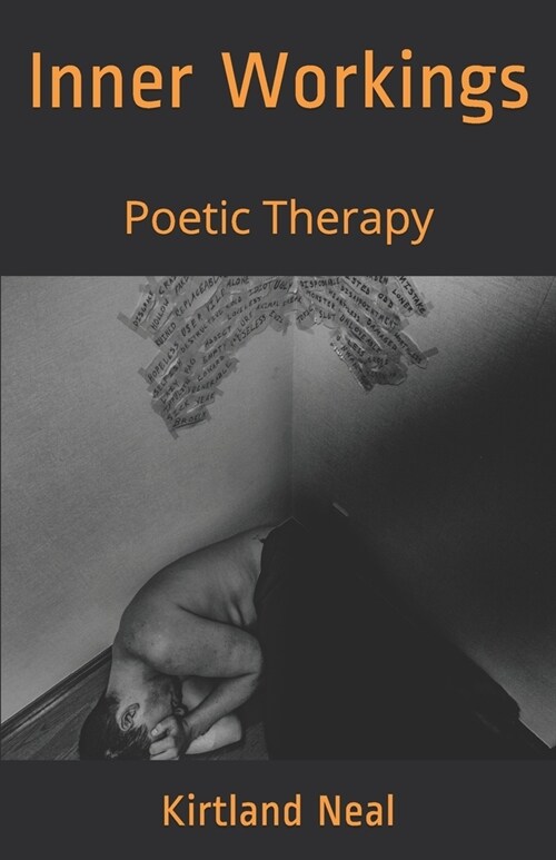 Inner Workings: Poetic Therapy (Paperback)