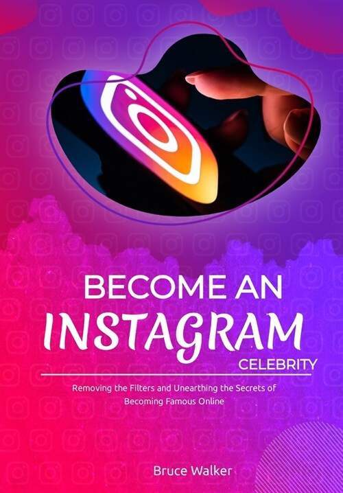 Become an Instagram Celebrity (Paperback)