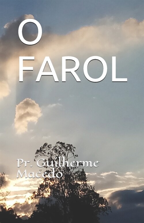 O Farol: A Igreja Do ?odo (Paperback)