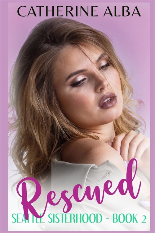 Rescued: A Steamy Age-Gap Romance Novella With A HEA (Paperback)