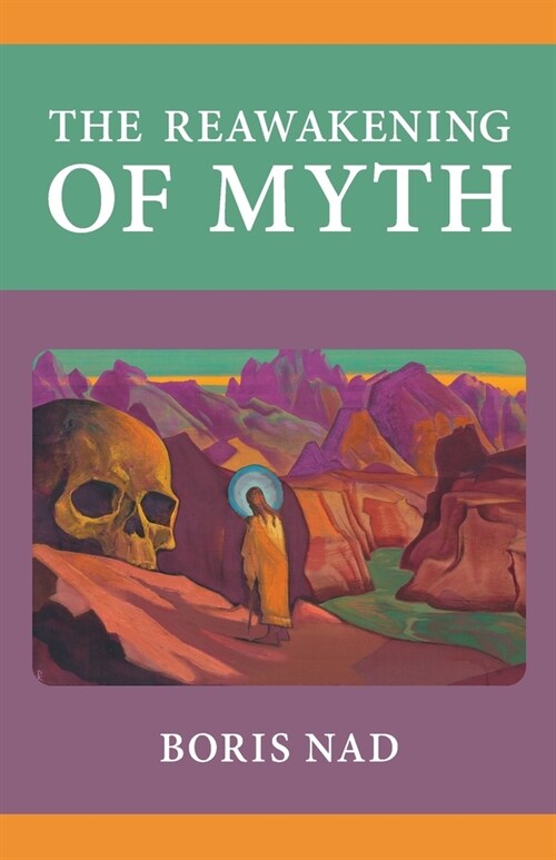 The Reawakening of Myth (Paperback)