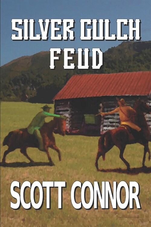 Silver Gulch Feud: Large Print (Paperback)