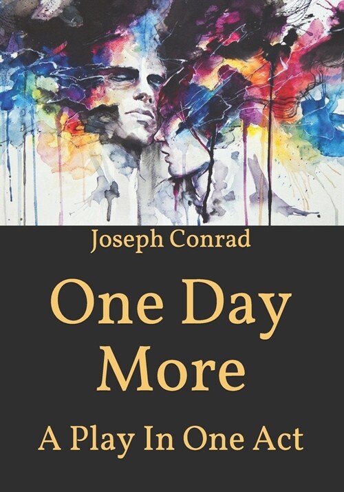 One Day More: A Play In One Act (Paperback)