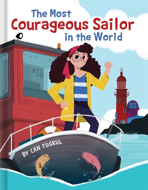 The Most Courageous Sailor in the World (Hardcover)