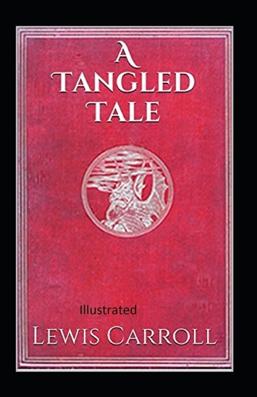 A Tangled Tale Illustrated (Paperback)