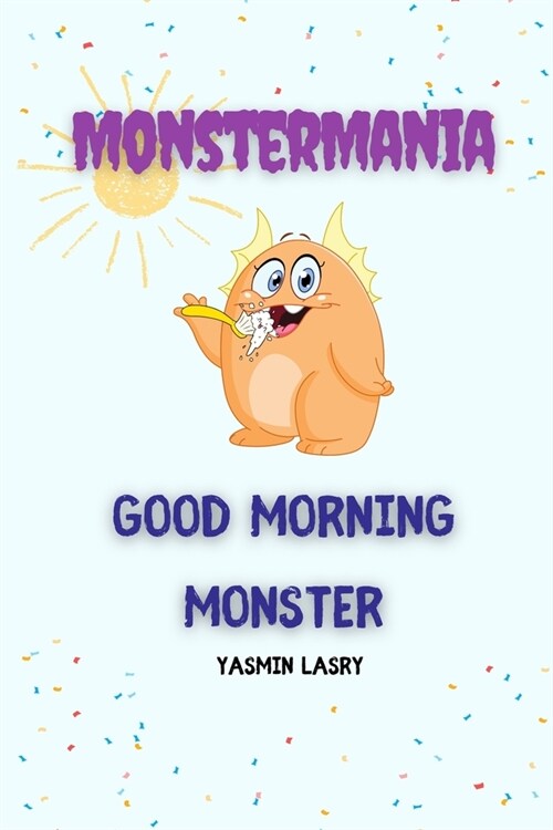 Good Morning Monster (Paperback)